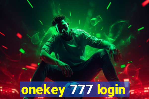 onekey 777 login